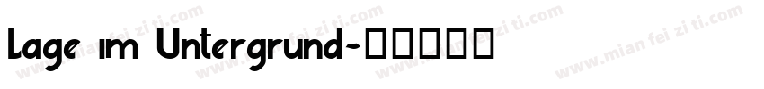 Lage im Untergrund字体转换